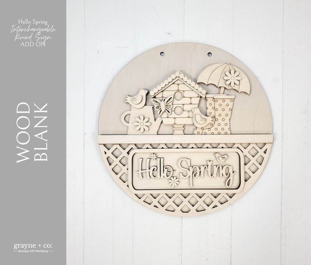 HELLO SPRING Themed Add on Interchangeable Farmhouse Truck, Breadboard + Round Sign Bases - Wood Blank Kit