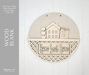 HOME SWEET HOME Themed Add on Interchangeable Farmhouse Truck, Breadboard + Round Sign Bases - Wood Blank Kit