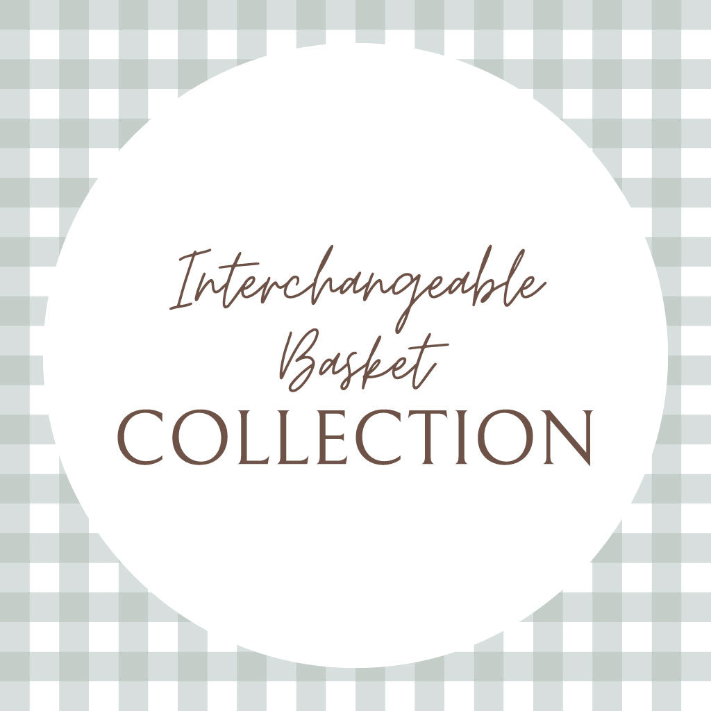 Interchangeable Basket Collection