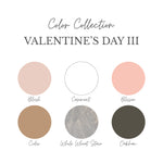 VALENTINE III Color Collection