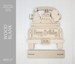 HAPPY BIRTHDAY Themed Add on Interchangeable Farmhouse Truck. Breadboard + Round Sign Bases - Wood Blank Kit