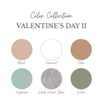 VALENTINE II Color Collection